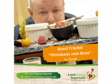 Hotel Früchtl „Wirtshaus zum Bräu“ in Zandt